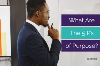 What Are The 5 P's of Purpose