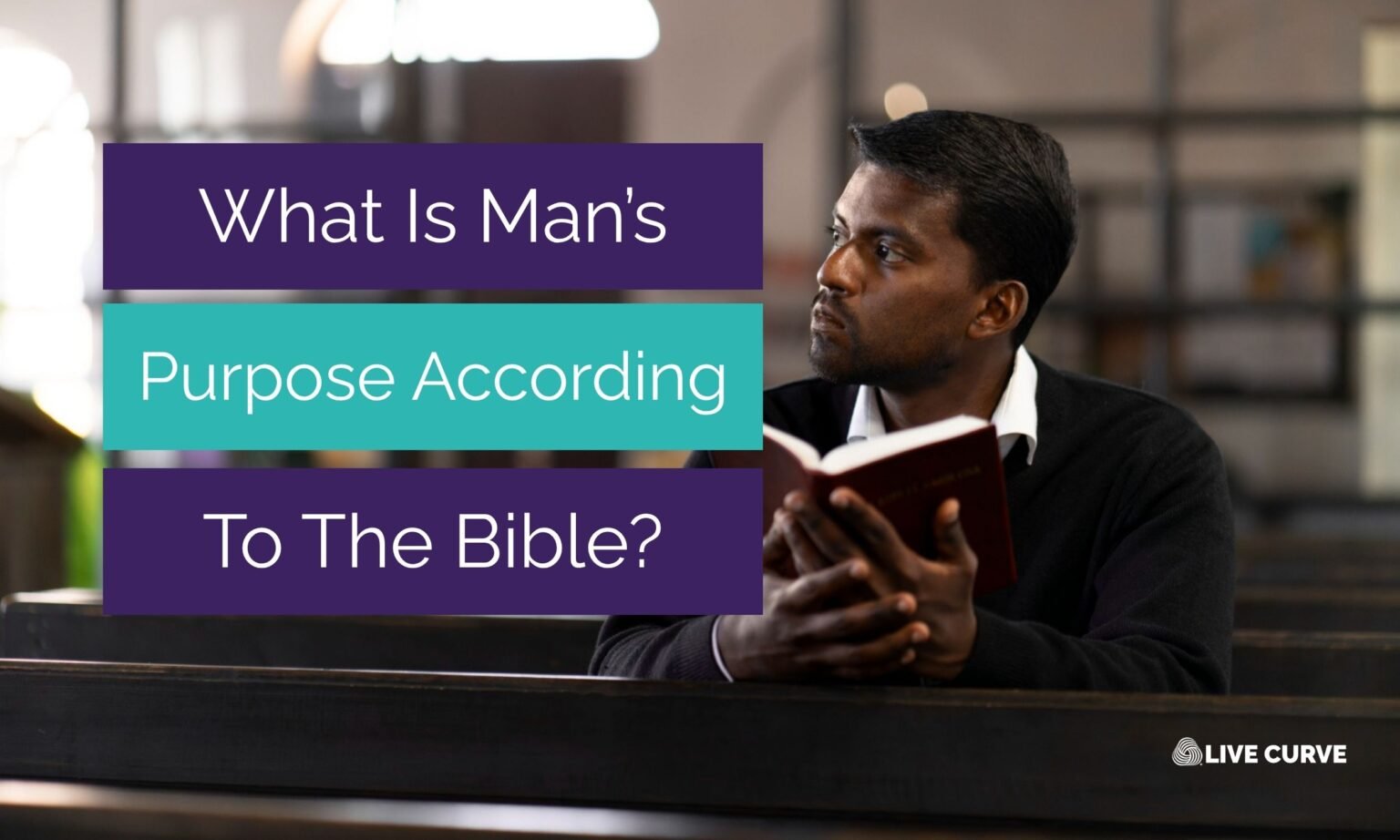 what is the purpose of man in the bible?