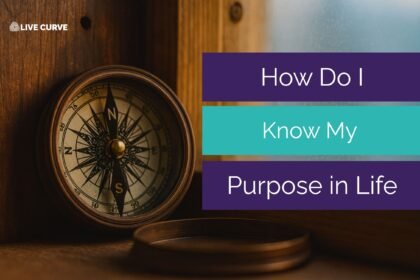 How Do I Know My Purpose in Life