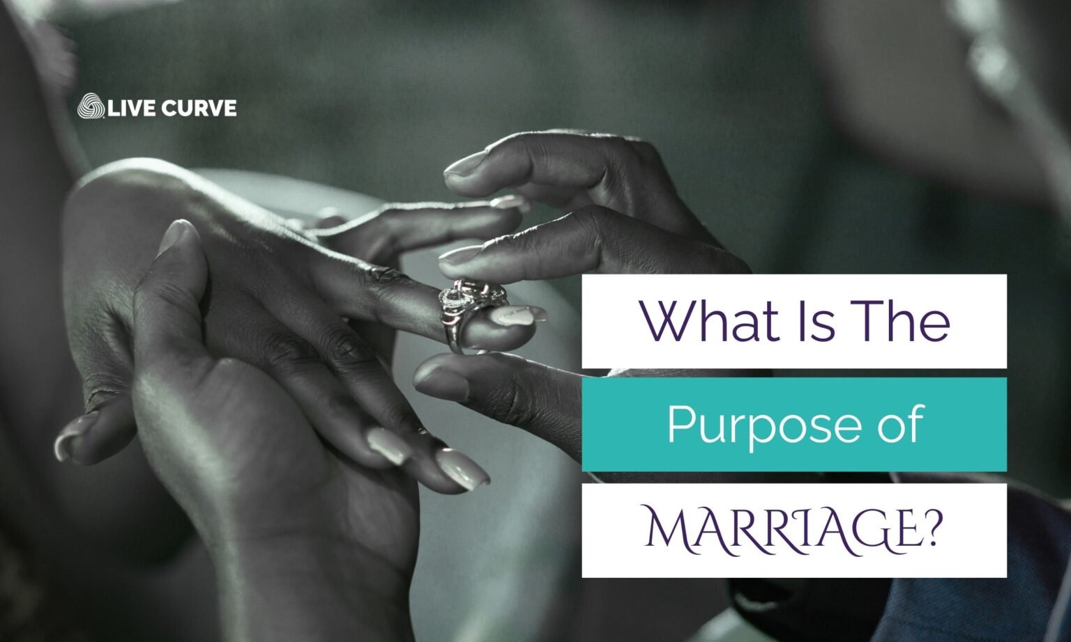 What is The Purpose of Marriage According To The Bible?
