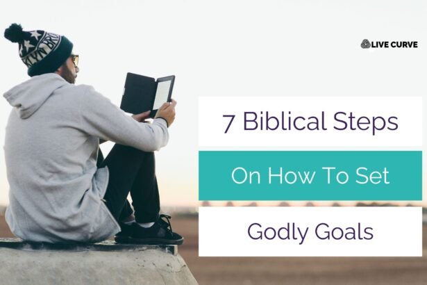 How To Set Godly Goals: 7 Biblical Steps for God-Honoring Success