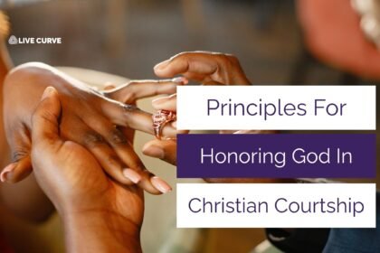 What is Christian Courtship: Biblical Principles for God-Honoring Relationships
